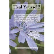 Heal Yourself! by Hoyt, Christopher, 9781441414960
