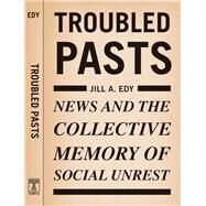 Troubled Pasts by Edy, Jill A., 9781592134960