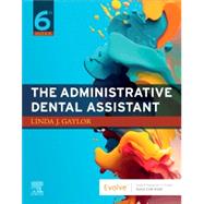 The Administrative Dental Assistant by Linda J. Gaylor, 9780323934961