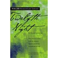 Twelfth Night by Shakespeare, William; Mowat, Dr. Barbara A.; Werstine, Paul, 9780743484961