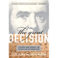 The Great Decision by Cliff Sloan; David McKean, 9780786744961