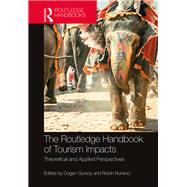 The Routledge Handbook of Tourism Impacts by Gursoy; Dogan, 9781138494961
