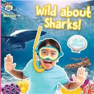 Wild about Sharks! by Kaji, Ryan, 9781665934961