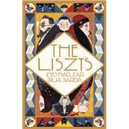 The Liszts by Maclear, Kyo; Sard, Jlia, 9781770494961