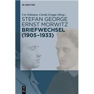 Stefan George Und Ernst Morwitz by Oelmann, Ute; Groppe, Carola, 9783110614961