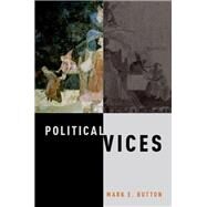 Political Vices by Button, Mark E., 9780190274962