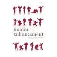Human Enhancement by Savulescu, Julian; Bostrom, Nick, 9780199594962
