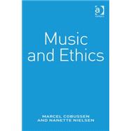 Music and Ethics by Cobussen, Marcel; Nielsen, Nanette, 9781409434962