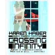 Crossing Infinity by Haber, Barbara, 9781416504962