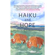 Haiku and Hope 50 States of Climate Change by Dewane, Maggie, 9781682754962