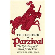 The Legend of Parzival by Cook, Robin (RTL), 9781782504962