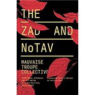 The Zad and NoTAV Territorial Struggles and the Making of a New Political Intelligence by Mauvaise Troupe Collective; Ross, Kristin, 9781786634962