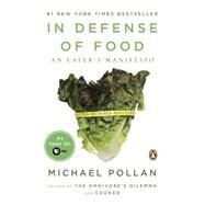 In Defense of Food : An Eater's Manifesto by Pollan, Michael, 9780143114963