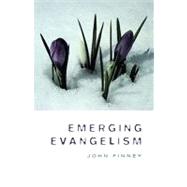Emerging Evangelism by Finney, John, 9780232524963
