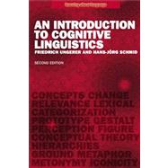 An Introduction to Cognitive Linguistics by Ungerer, Friedrich; Schmid, Hans-Jorg, 9780582784963