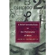 A Brief Introduction to the Philosophy of Mind by Crumley, Jack S., II, 9780742544963