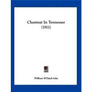 Chestnut in Tennessee by Ashe, William Willard, 9781120174963