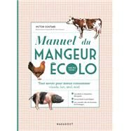 Manuel du mangeur colo (mais pas veggie !) by Victor COUTARD, 9782501154963