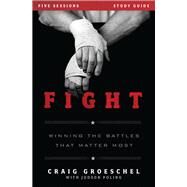 Fight by Groeschel, Craig; Poling, Judson, 9780310894964