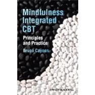 Mindfulness-integrated CBT Principles and Practice by Cayoun, Bruno A., 9780470974964