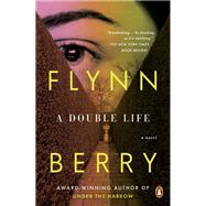 A Double Life by Berry, Flynn, 9780735224964