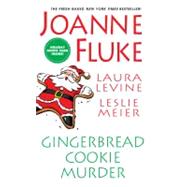 Gingerbread Cookie Murder by Fluke, Joanne; Meier, Leslie; Levine, Laura, 9780758234964