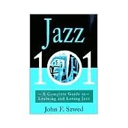 Jazz 101 by Szwed, John, 9780786884964