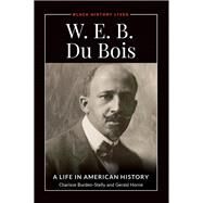 W.e.b. Du Bois by Burden-stelly, Charisse; Horne, Gerald, 9781440864964