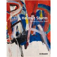 Helmut Sturm by Dornacher, Pia; Mattheis, Lisa Felicitas; Stuffer, Ute; Sturm, Katharina, 9783777434964