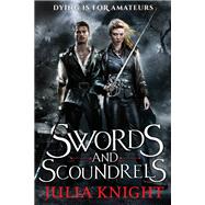 Swords and Scoundrels by Knight, Julia, 9780316374965