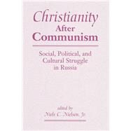 Christianity After Communism by Nielsen, Niels C., 9780367314965