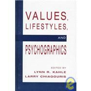 Values, Lifestyles, and Psychographics by Kahle, Lynn R.; Chiagouris, Larry, 9780805814965