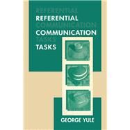 Referential Communication Tasks by George Yule, 9781315044965