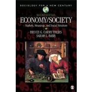 Economy/Society : Markets, Meanings, and Social Structure by Bruce G. Carruthers, 9781412994965