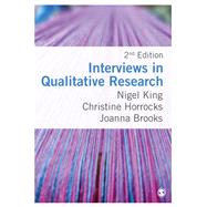 Interviews in Qualitative Research by King, Nigel; Horrocks, Christine; Brooks, Joanna, 9781446274965