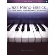 Jazz Piano Basics - Book 2 A Logical Method for Enhancing Your Jazzabilities by Baumgartner, Eric, 9781495094965