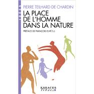 La Place de l'homme dans la nature by Pierre Teilhard de Chardin, 9782226084965