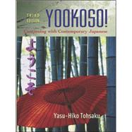 Yookoso! Continuing with Contemporary Japanese Student Edition with Online Learning Center Bind-In Card by Tohsaku, Yasu-Hiko, 9780072974966
