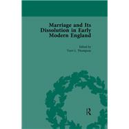 Marriage and Its Dissolution in Early Modern England, Volume 2 by Thompson,Torri L, 9781138754966