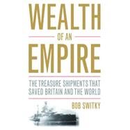 Wealth of an Empire by Switky, Robert, 9781612344966