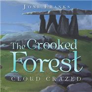 The Crooked Forest by Joni Franks, 9781669874966