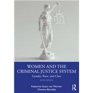 Women and the Criminal Justice System by Katherine Stuart Van Wormer; Clemens Bartollas, 9780367774967