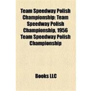 Team Speedway Polish Championship by , 9781156634967
