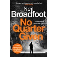 No Quarter Given by Broadfoot, Neil, 9781472134967