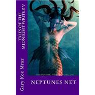 Neptunes Net by Mraz, Gary Koz, 9781522864967