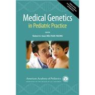 Medical Genetics in Pediatric Practice by American Academy of Pediatrics Committee on Genetics; Saul, Robert A., M.d., 9781581104967