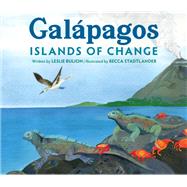 Galápagos Islands of Change by Bulion, Leslie; Stadtlander, Becca, 9781682634967