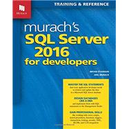Murach's SQL Server 2016 for Developers by Joel Murach; Bryan Syverson, 9781890774967
