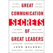 Great Communication Secrets of Great Leaders by Baldoni, John, 9780071414968