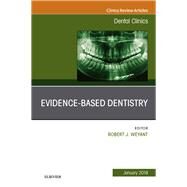Evidence Based Dentistry, an Issue of Dental Clinics of North America by Weyant, Robert J., 9780323654968